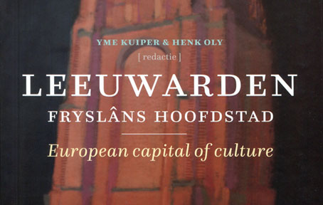 Nieuwe publicatie gepresenteerd: 'Leeuwarden. Fryslâns hoofdstad European capital of culture' 